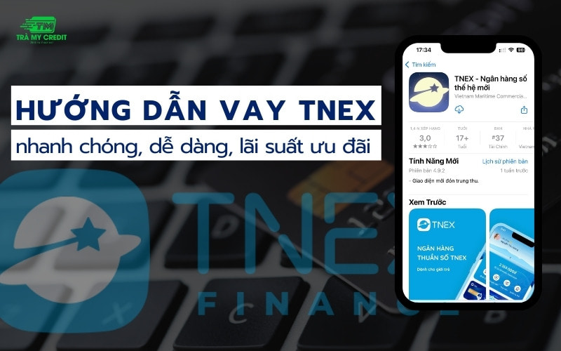 Hướng dẫn vay tnex