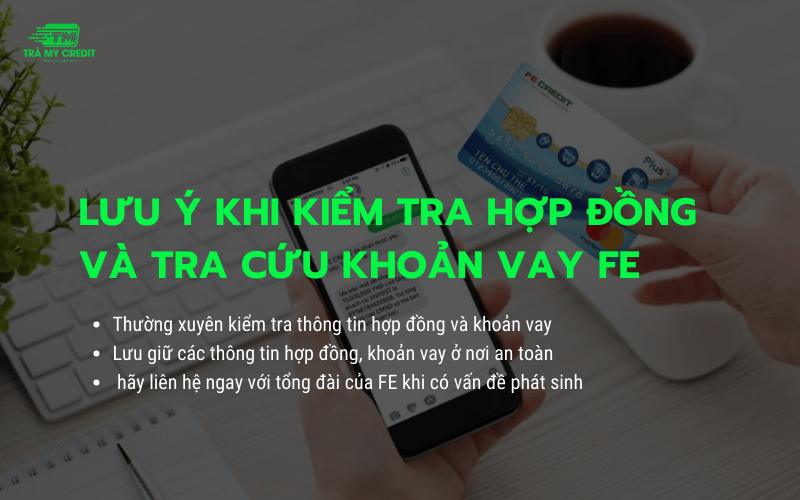 Lưu ý khi kiểm tra hợp đồng FE và tra cứu khoản vay FE