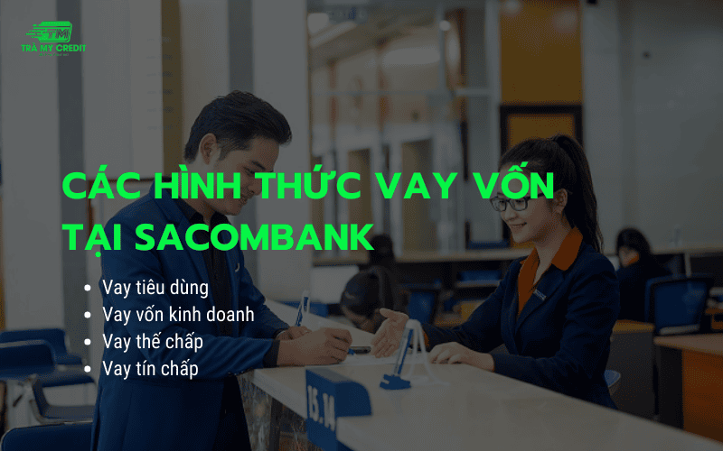 Các hình thức vay vốn ngân hàng Sacombank