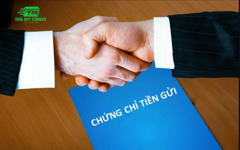 Giải thích khái niệm: Chứng chỉ tiền gửi là gì?