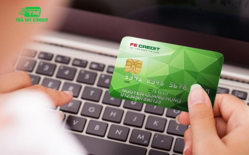 Cách mở thẻ tín dụng FE Credit nhanh chóng, đơn giản