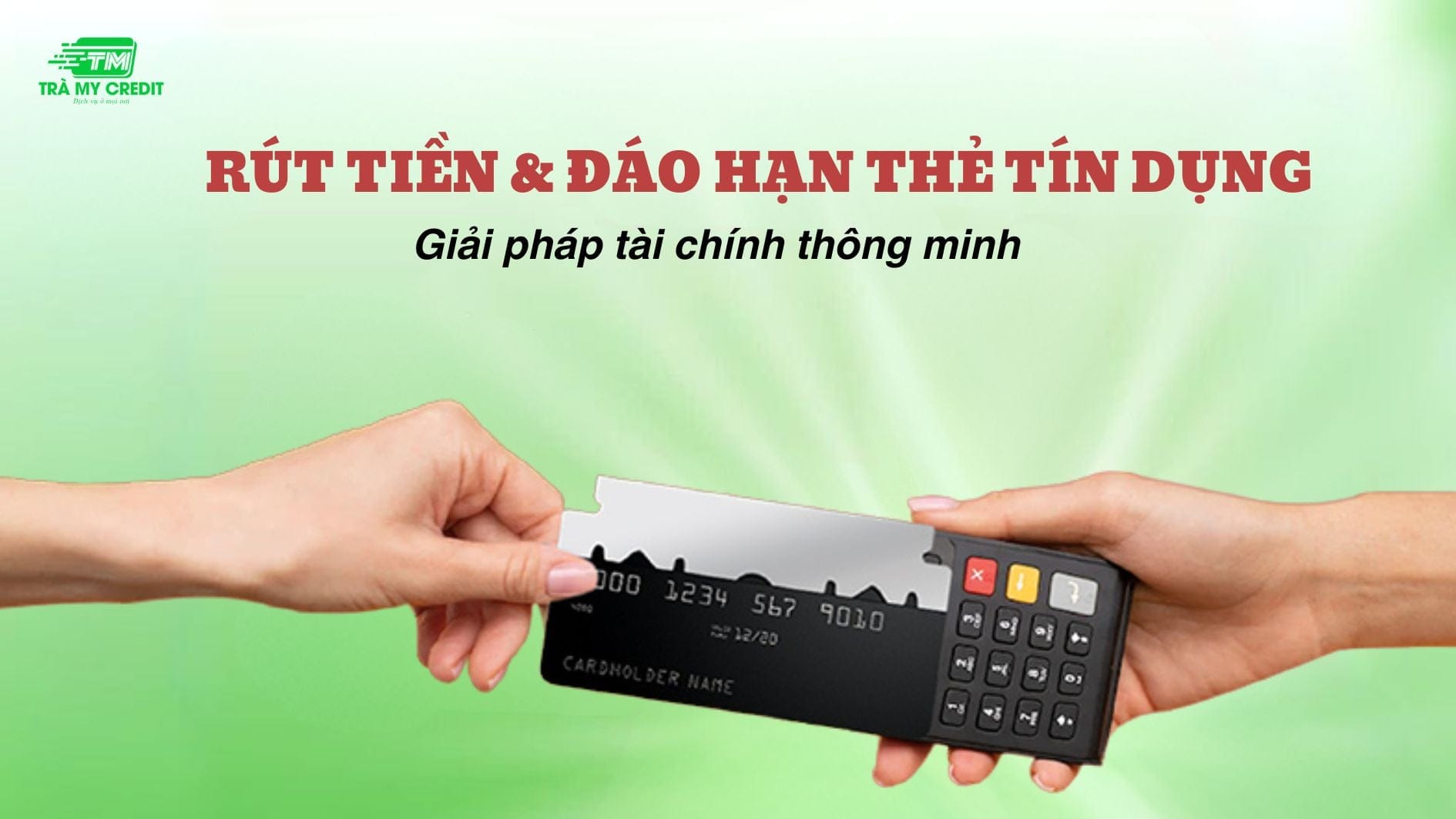 Khái niệm dịch vụ Rút tiền và Đáo hạn thẻ tín dụng phường An Nhơn