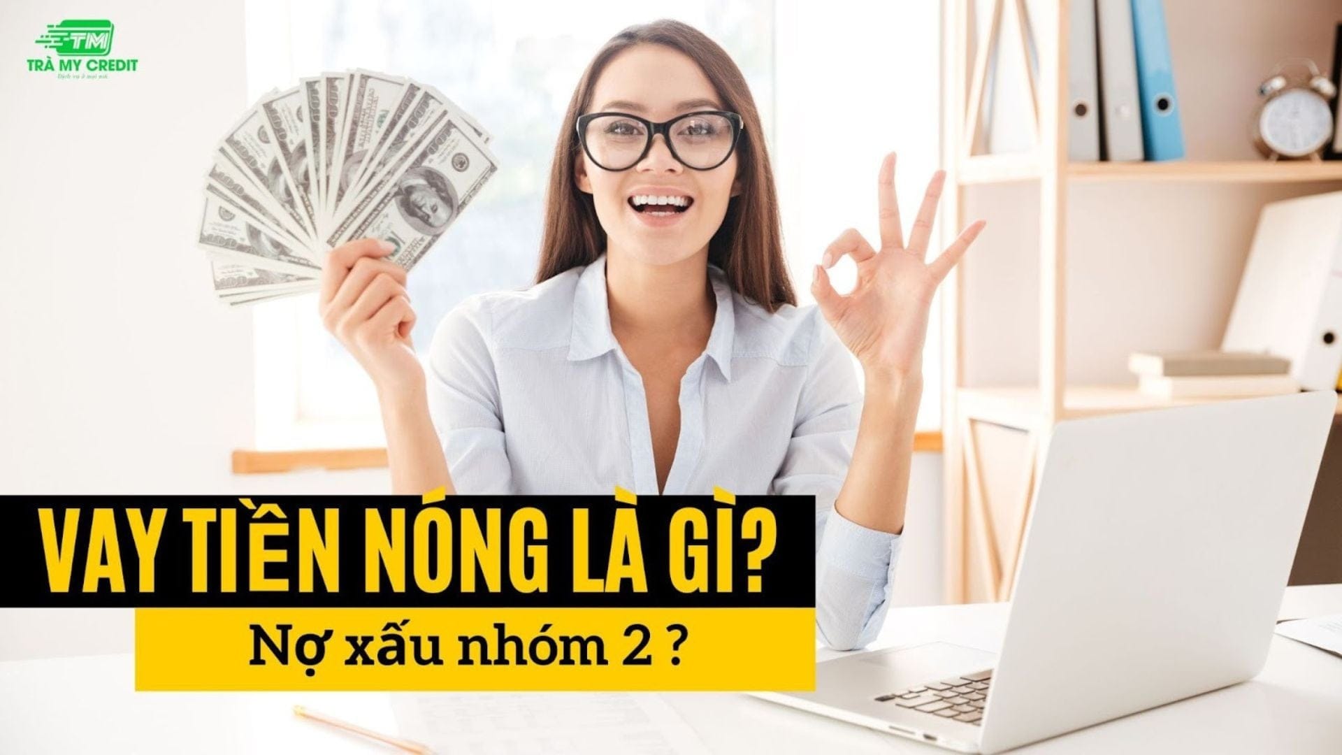 vay tiền nóng là gì