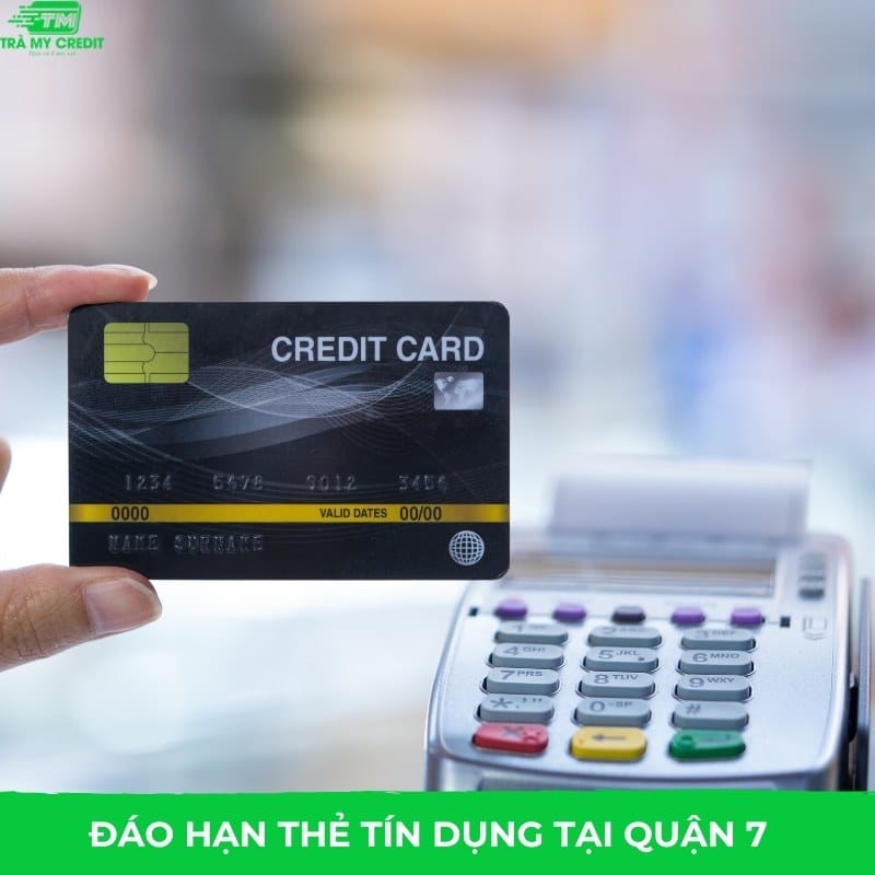 dich-vu-dao-han-the-tin-dung-quan-7-1-4234324